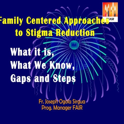 Family centered approaches in stigma reduction fair