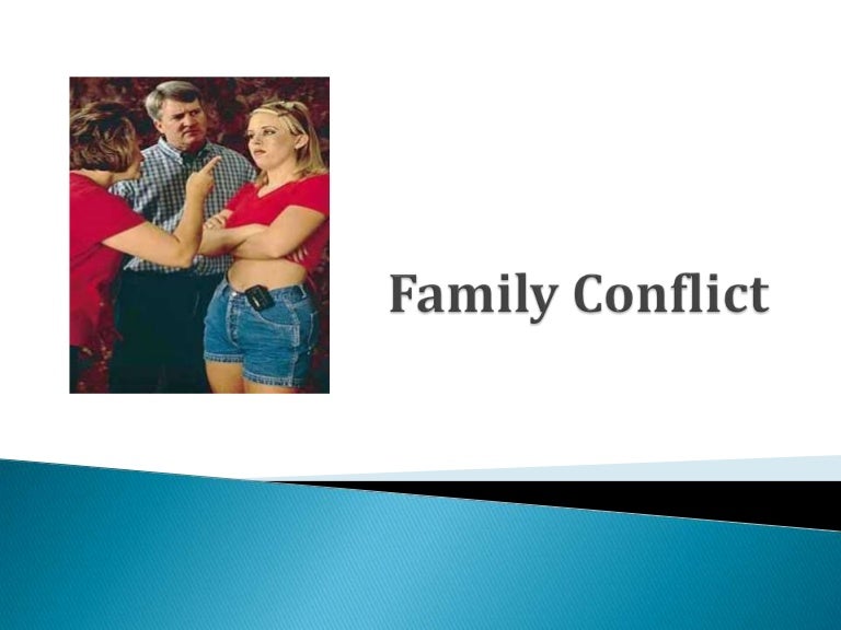 Family conflict