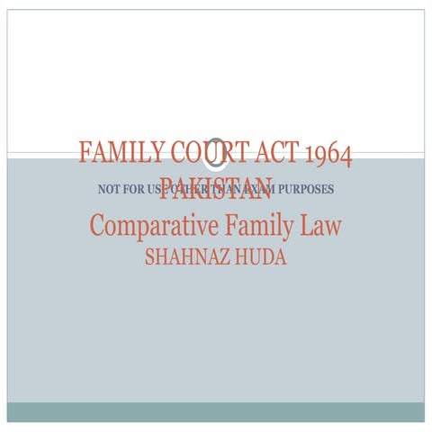 Family court act 1964 pakistan. 2015 ppt