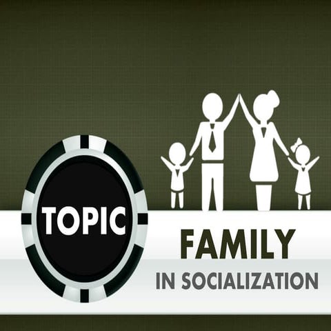 Family in Socialization (পরিবার)