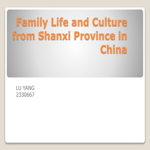 Family life and culture from shanxi province in