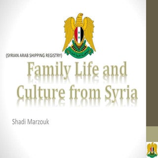 Family life and culture from syria