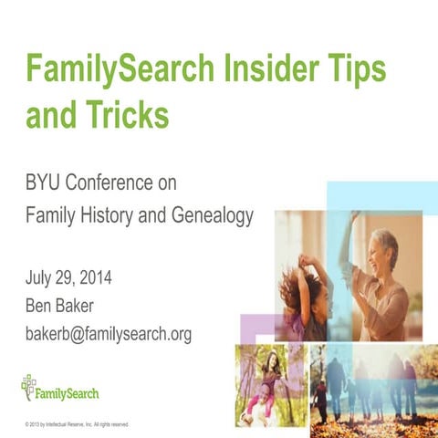 FamilySearch Insider Tips and Tricks - Presentation