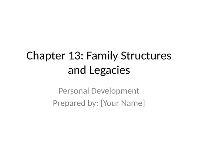Family Structures and Legacies chapter 13