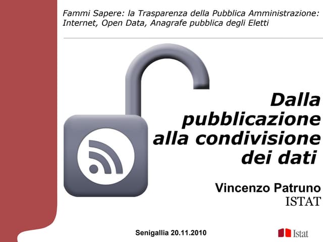 Fammi Sapere - 9 - Vincenzo Patruno - Open Data: dalla pubblicazione alla con...