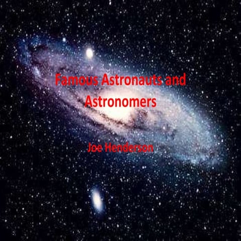Famous Astronauts And Astronomers