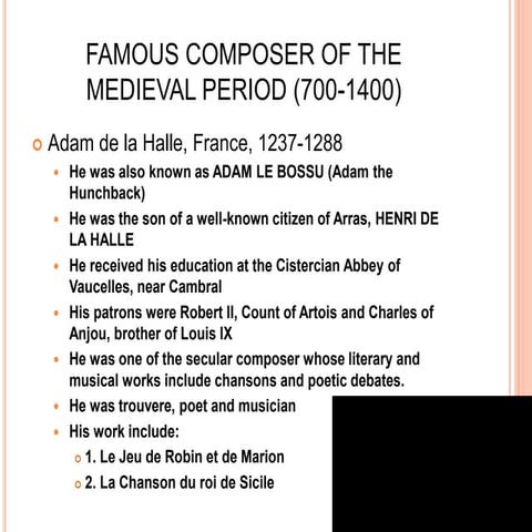 Famous composer of the medieval period (700 1400