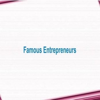 Famous entrepreneurs