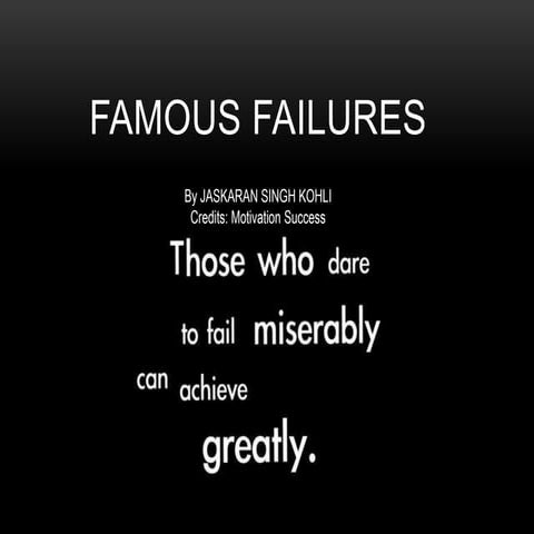 Famous Failures