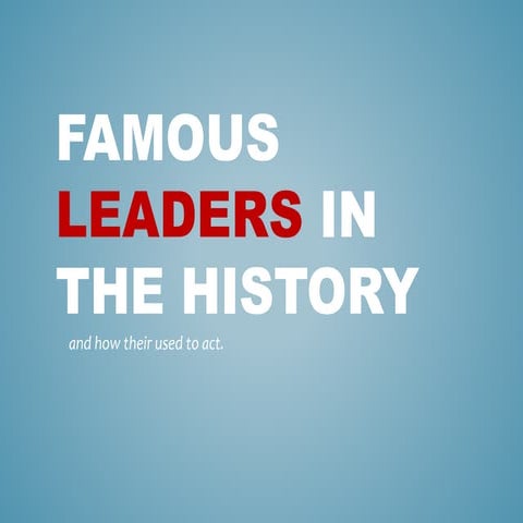 Famous leaders in the history | PPTX | Death, Injury, or Military