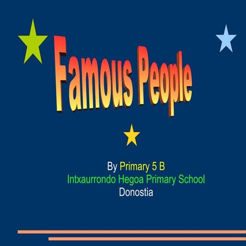"Famous People" by Primary 5 B pupils