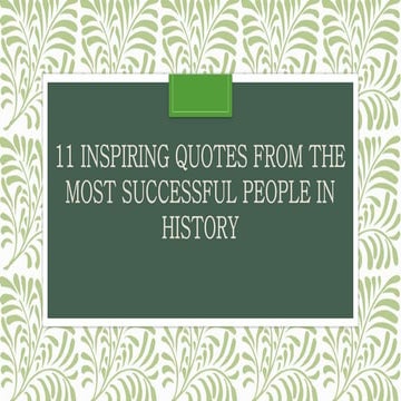 11 Inspiring Quotes From The Most Successful People In History