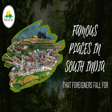 Famous Places in South India Where Foreigners Come