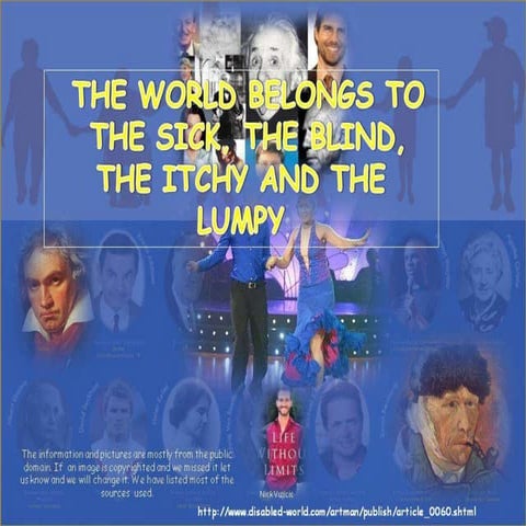 THE WORLD BELONGS TO THE SICK, THE BLIND, THE ITCHY AND THE LUMPY | PPTX