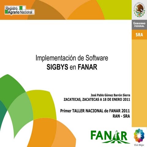 Implementación de Software SIGBYS en FANAR