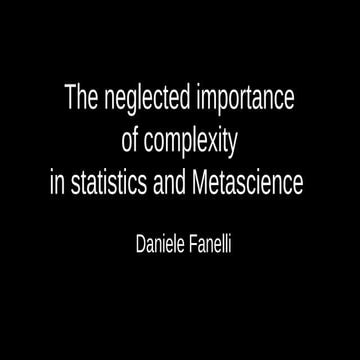 The neglected importance of complexity in statistics and Metascience