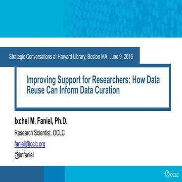 Improving Support for Researchers: How Data Reuse Can Inform Data Curation
