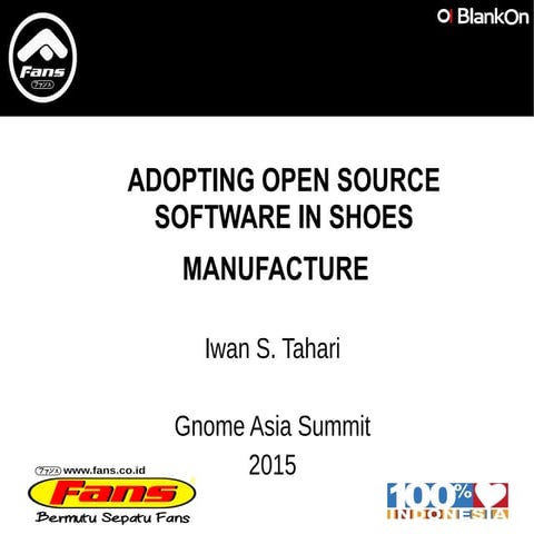 ADOPTING OPEN SOURCE SOFTWARE IN FANS SHOES MANUFACTURE