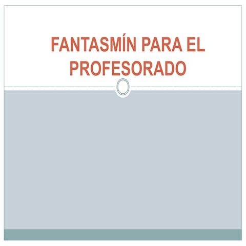 Fantasmín para el profesorado