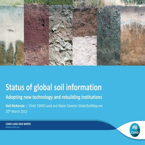 Status of global soil information, Adopting new technology and rebuilding ins...