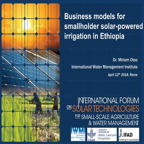 Business Models for Smallholder Solar-Powered Irrigation in Ethiopia | PPTX
