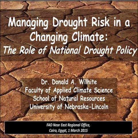 Presentation of "Managing Drought Risk in a Changing Climate: The Role of Nat...