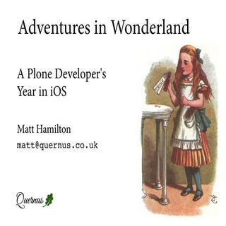 Adventures in Wonderland - A Plone ...