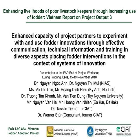 Enhanced capacity of project partners to experiment with and use fodder innov...