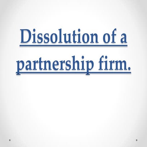 DISSOLUTION OF A PARTNESHIP
