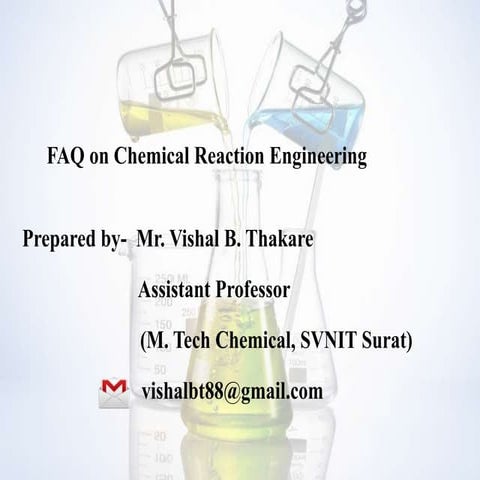 FAQ on chemical Reaction Engineering