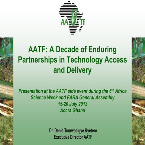 AATF: A Decade of Enduring Partnerships in Technology Access and Delivery