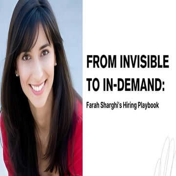 Farah Sharghi on Helping Talent Get Seen, Valued, and Hired | PDF
