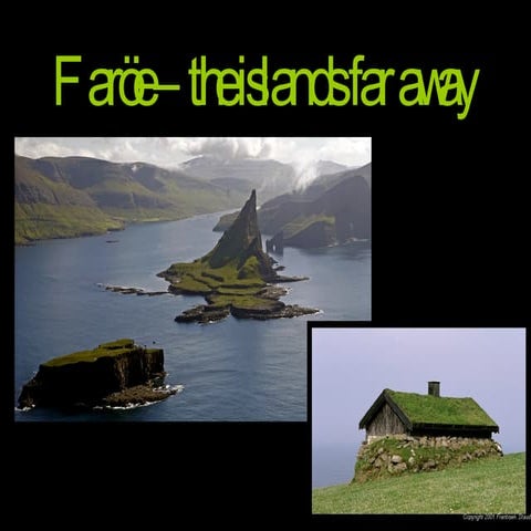 Faröe Islands
