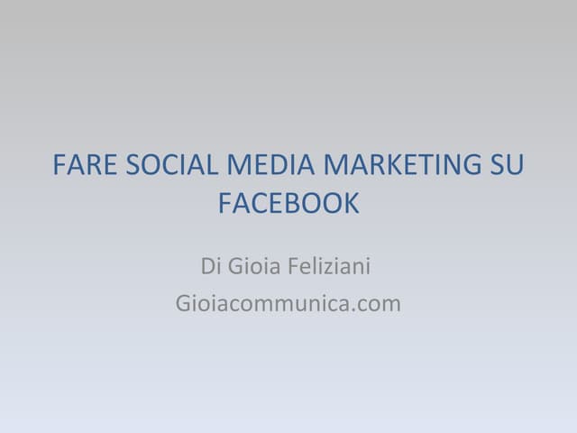 Fare Social Media Marketing Su Facebook
