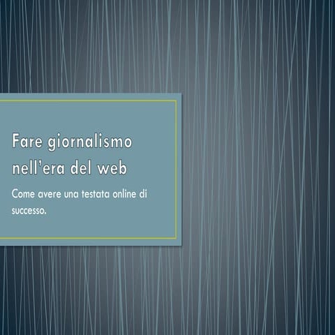 Fare giornalismo sul web