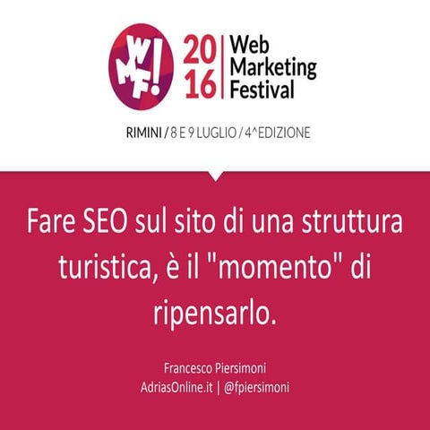 Fare SEO sul sito di una struttura turistica, è il "momento" di ripensarlo 