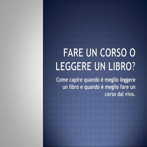Fare un corso o leggere un libro   