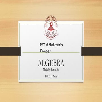 ALGEBRA PPT BY FARHAN AHMEDDDDDDDDDDDDDDDDDDDDDDDDDDDDDDD