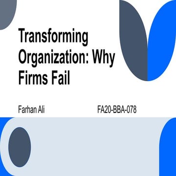 TRANSFORMING ORGANIZATION: WHY FIRMS FAIL