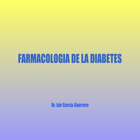 Farmacologia de la Diabetes Mellitus 