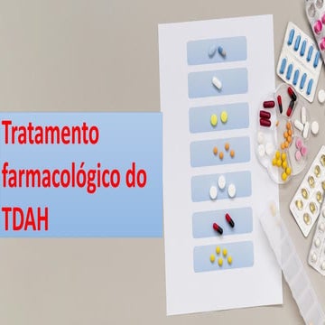 Farmacologia do TDAH.pdf - Aula sobre fármacos que atuam no TDAH