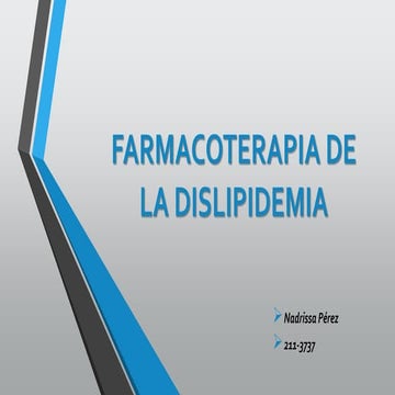Farmacoterapia de la dislipidemia