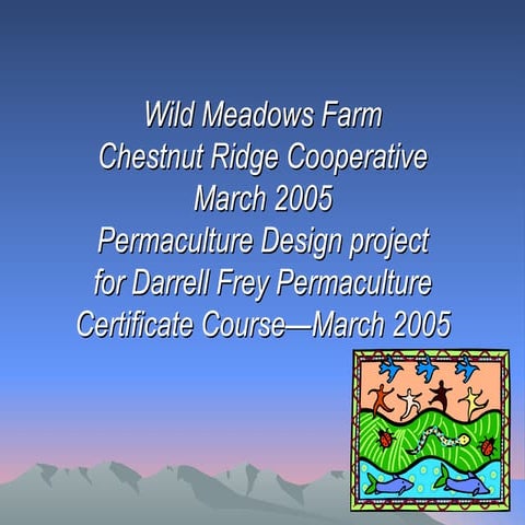 Permaculture Design for Wild Meadows Farm
