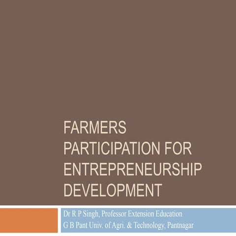 Farmers participation for enterpreneurship development