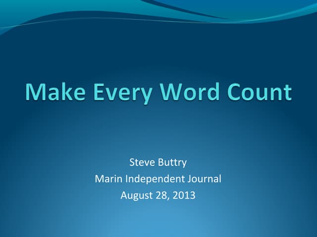 Make Every Word Count
