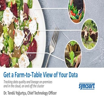 Get a "Farm to Table" View of Your Data: Tracking Data Quality and Lineage, o...