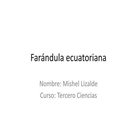 Farándula ecuatoriana actualizada