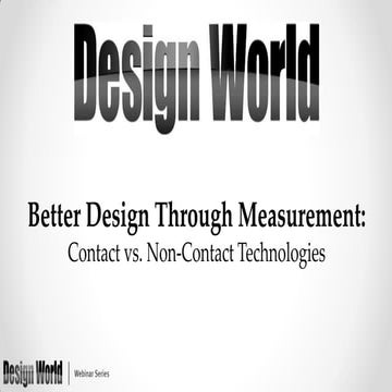 Better Design Through Measurement: Contact vs. Non-Contact Technologies