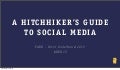 A Hitchhiker's Guide To Social Media