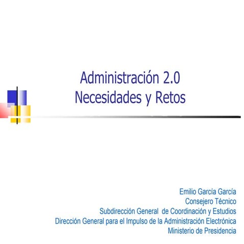 Administración 2.0: Necesidades y Retos